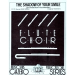 Image links to product page for The Shadow of Your Smile [Flute Choir]