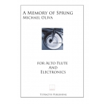 Image links to product page for A Memory of Spring for Alto Flute and Electronics (includes Online Audio)