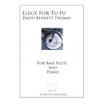 Image links to product page for Elegy for Tu Fu for Bass Flute and Piano