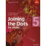 Image links to product page for Joining the Dots Violin Grade 5