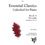 Image links to product page for Essential Classics Unlocked for Piano: Book 6, Dvorak Symphony No.8