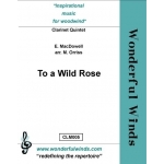 Image links to product page for To A Wild Rose [Clarinet Ensemble]