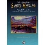 Image links to product page for Selections from Samuel Maykapar: Pedal Preludes for Piano