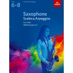 Image links to product page for Scales & Arpeggios Grades 6-8 (from 2018) [Saxophone]