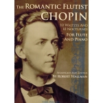 Image links to product page for The Romantic Flutist - Chopin: 10 Waltzes and 10 Nocturnes for Flute and Piano
