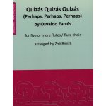 Image links to product page for Quizas, Quizas, Quizas (P'rhpas, P'rhaps, P'rhaps) for Five or More Flutes