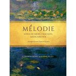 Image links to product page for Mélodie: Songs by Fauré, Chausson, Hahn and Hüe arranged for Two Flutes and Piano