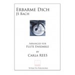 Image links to product page for Erbarme Dich from the St Matthew Passion for Flute Choir