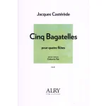 Image links to product page for Cinq Bagatelles for Four Mixed Flutes