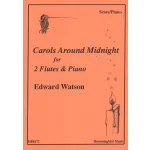 Image links to product page for Carols Around Midnight for Two Flutes and Piano