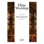Image links to product page for The Flute in Worship for Flute and Piano: Easter and Lent, Volume 2