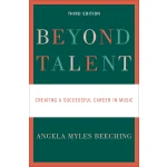 Image links to product page for Beyond Talent: Creating a Successful Career in Music (3rd Edition)