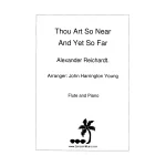 Image links to product page for Thou Art So Near And Yet So Far for Flute and Piano