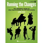 Image links to product page for Running the Changes: The Definitive Guide to Jazz Improvisation for All Instruments (includes Online Audio)