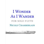 Image links to product page for I Wonder As I Wander for Solo Flute