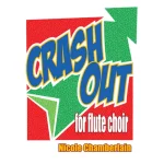 Image links to product page for Crash Out for Flute Choir