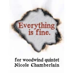 Image links to product page for Everything is Fine for Woodwind Quintet