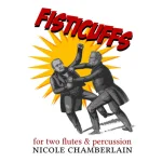 Image links to product page for Fisticuffs for Two Flutes and Percussion