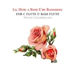 Image links to product page for Lo, How a Rose E're Blooming for C Flute and Bass Flute