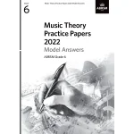 Image links to product page for Music Theory Practice Papers 2022 Grade 6 - Model Answers