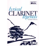 Image links to product page for Lyrical Clarinet Legends for Clarinet and Piano