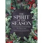 Image links to product page for The Spirit of the Season: A Christmas Carol Fantasy for Piano Solo