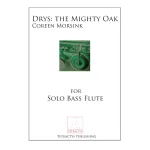 Image links to product page for Drys: The Mighty Oak for Solo Bass Flute