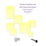 Image links to product page for Psycho Cowboy and the Crazy Cow Chase for Clarinet Ensemble