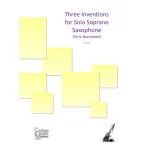Image links to product page for Three Inventions for Solo Soprano Saxophone