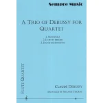 Image links to product page for A Trio of Debussy for Flute Quartet
