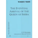 Image links to product page for The Eventual Arrival of the Queen of Sheba for Flute Quartet