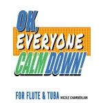 Image links to product page for OK, Everyone Calm Down! for Flute and Tuba