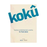 Image links to product page for Kokû: Twelve Contemporary Works for Flute Alone