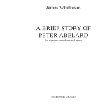 Image links to product page for A Brief Story of Peter Abelard for Soprano Saxophone and Piano