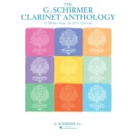 Image links to product page for G. Schirmer Clarinet Anthology: Works from the 20th and 21st Centuries