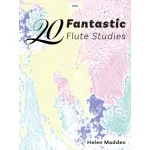 Image links to product page for 20 Fantastic Flute Studies