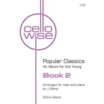 Image links to product page for Cellowise: Popular Classics for Cello and Piano, Book 2