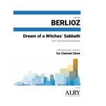 Image links to product page for Dream of a Witches' Sabbath from "Symphonie Fantastique" for Clarinet Choir
