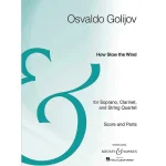 Image links to product page for How Slow the Wind for Soprano, Clarinet and String Quartet