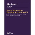 Image links to product page for Birkat Haderekh - Blessings for the Road II for Clarinet, Alto Saxophone, Violin, Cello, Percussion and Piano