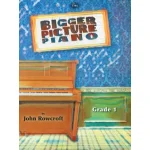Image links to product page for Bigger Picture Piano, Grade 1