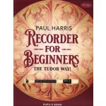 Image links to product page for Recorder for Beginners: The Tudor Way! [Pupil's Book] (includes Online Audio)
