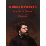 Image links to product page for A Bizet Notebook for Solo Flute