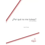 Image links to product page for ¿Por qué no me tuteas? for Flute and Electronics