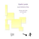 Image links to product page for Gaelic Lands for Clarinet, Violin and Cello