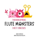 Image links to product page for Flute Monsters - Fast Fingers