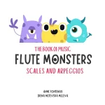 Image links to product page for Flute Monsters - Scales and Arpeggios