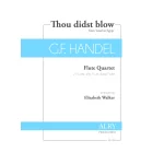 Image links to product page for Thou didst blow from 'Israel in Egypt' for Flute Quartet