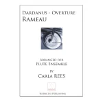 Image links to product page for Dardanus Overture for Flute Ensemble
