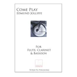 Image links to product page for Come Play for Flute, Clarinet and Bassoon